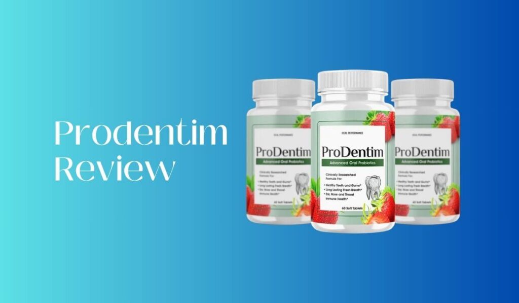 Prodentim Reviews – Discover the Dental Care Revolution