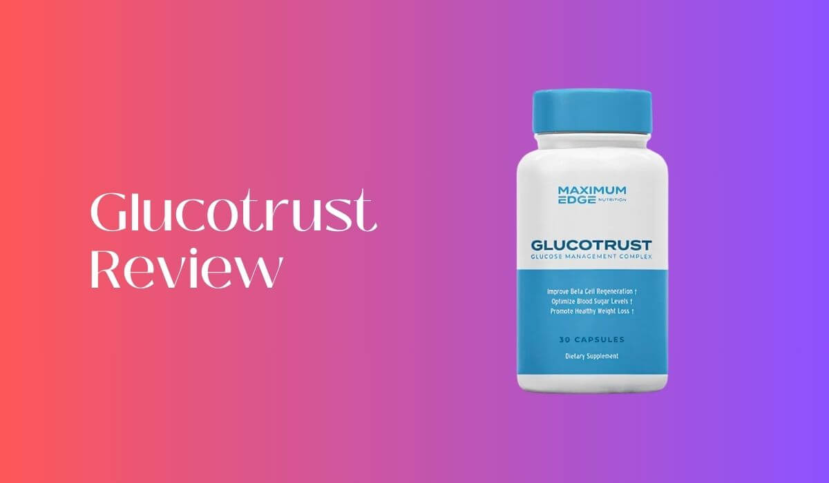 Glucotrust Review