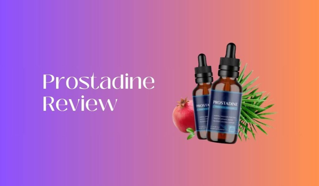 Prostadine Review: A Comprehensive Analysis of the Prostate Health Supplement